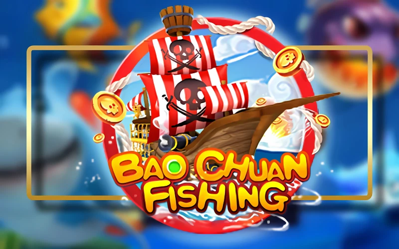 Break the big score in Bao Chuan Fishing by Fa Chai Gaming by Baji Live.