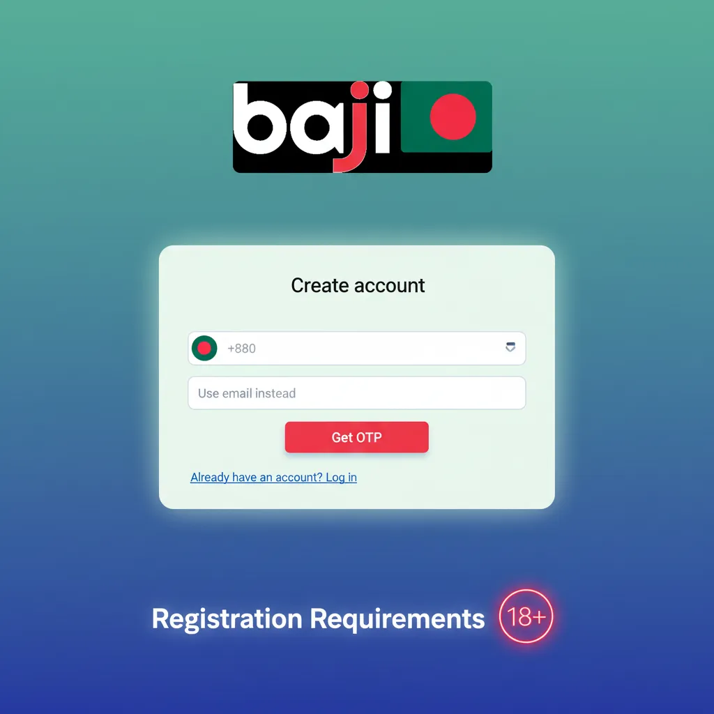 Bangladesh registration rules: 18+, real ID, BD mobile/email for OTP, one account, KYC needed before withdrawals.