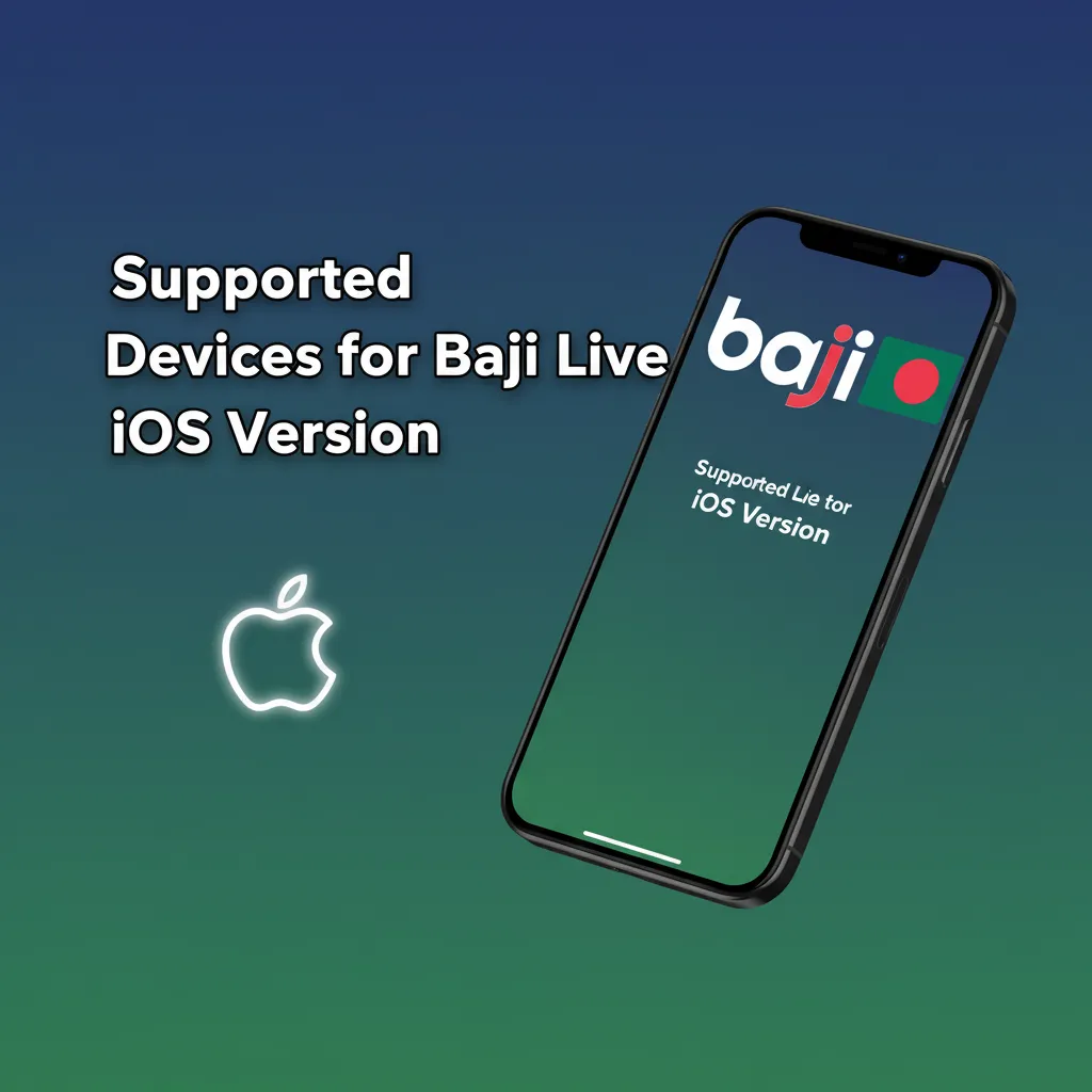 Baji Live iOS PWA supports iPhone SE 2/3, 8/8+, X/XS/XS Max, 11–15, 15 Pro/Max, iPad 9/10, Air 4/5, Pro; iOS 12+.